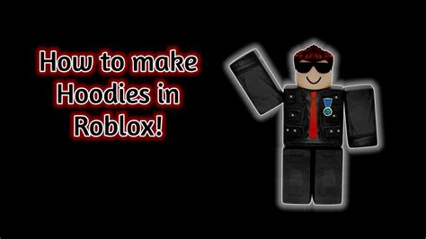 How To Make Clothes On Roblox Hoodies Youtube