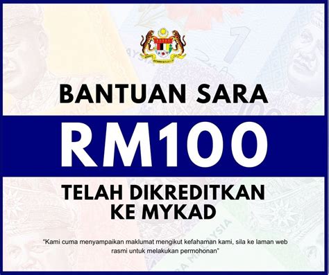 Bantuan SARA RM100 Telah Dikreditkan Ke MyKad Tak Perlu Memohon