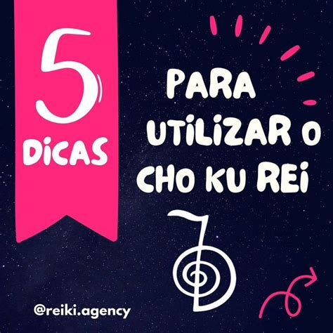 Dicas Reiki On Instagram Dicas Para Utilizar O Cho Ku Rei O