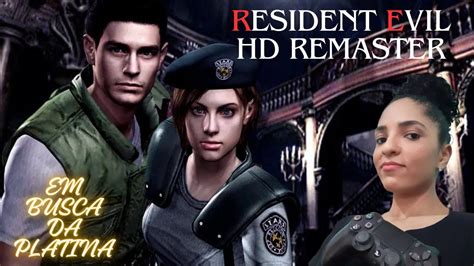 RESIDENT EVIL 1 HD REMASTER O MELHOR REMAKE EM BUSCA DA PLATINA