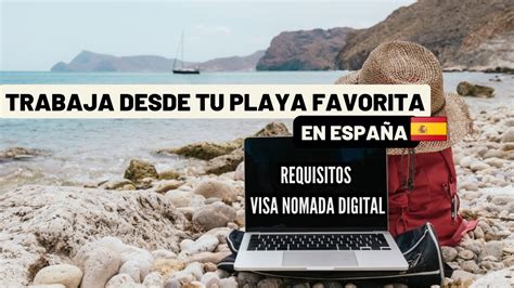 VIVE en España como NÓMADA DIGITAL Requisitos para tramitar la visa