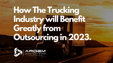 How The Trucking Industry Will Benefit Greatly From Outsourcing In