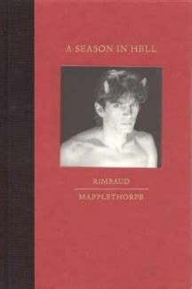 A Season In Hell By Arthur Rimbaud Goodreads