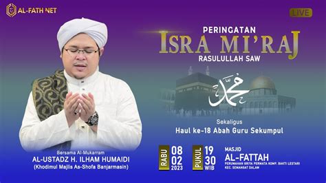 Live Peringatan Isra Mi Raj Sekaligus Haul Abah Guru Sekumpul Ke