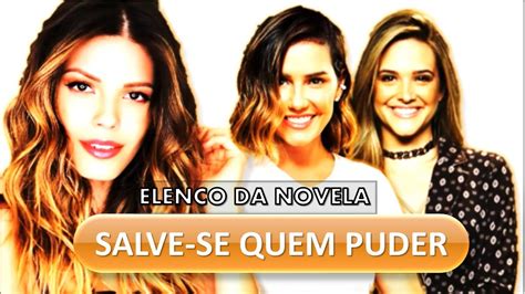 Salve Se Quem Puder Conheça O Elenco Oficial Da Novela Youtube