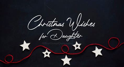 55+ Christmas Wishes for Daughter & Merry Christmas Messages 2025