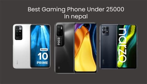 Best Gaming Mobile Phone Under 25000 In Nepal 2024 Update