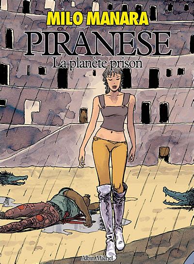 Piran Se La Plan Te Prison La Plan Te Prison Cartonn Milo Manara