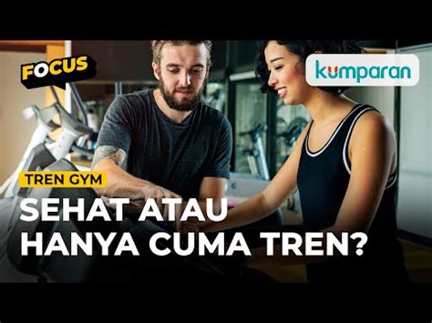 nge gym   tren bahkan jadi lifestyle  sih manfaatnya