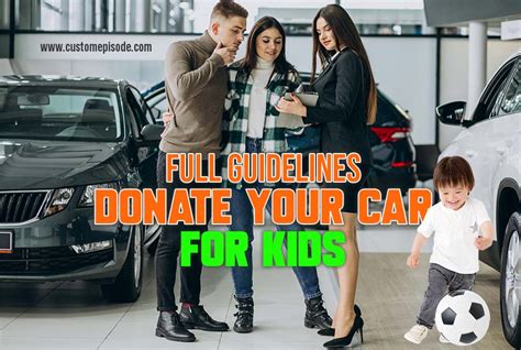 How To Donate Your Car For Kids Full Guidelines Custom Episode