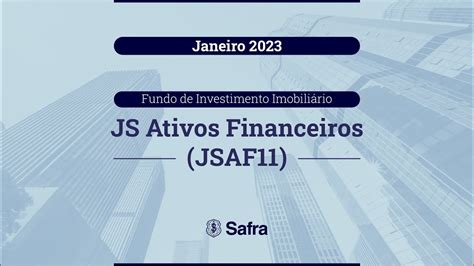 Quer Investir Em Fundos Imobili Rios Confira O Fundo Jsaf E O