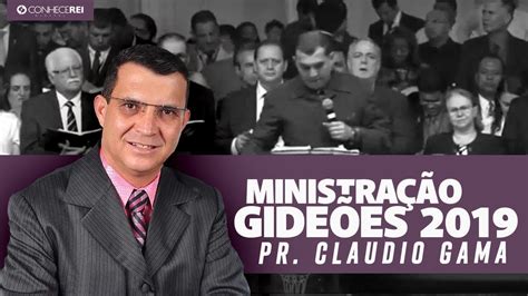 Pr Cláudio Gama Ministração GIDEÕES 2019 YouTube