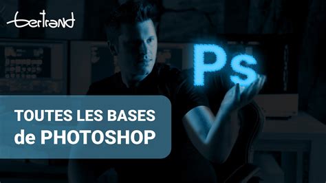 Mega Tuto Les Bases De Photoshop H De Formation Gratuite Pour