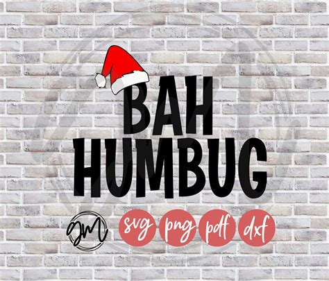 Bah Humbug Svg Png Pdf Dxf Christmas Svg Scrooge Etsy Australia