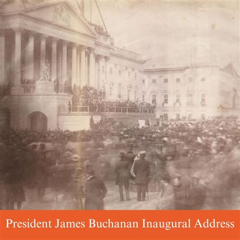 President James Buchanan Inaugural Address - The History Junkie