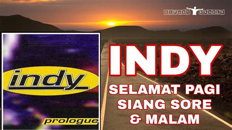 INDY SELAMAT PAGI SIANG SORE DAN MALAM ANAK NONGKRONG 90AN YouTube