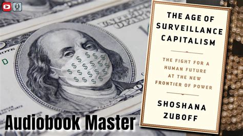 The Age Of Surveillance Capitalism Best Audiobook Summary By Shoshana