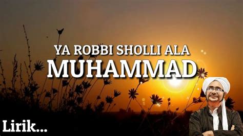 YA ROBBI SHOLLI ALA MUHAMMAD Lyric Rindu Rasul YouTube