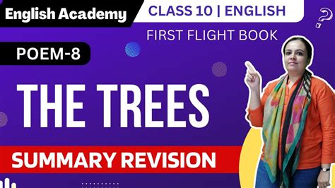 Summary Of The Trees Class 10 English Poem 8 From First Flight Book English Academy Youtube