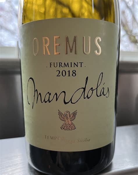 Oremus ‘Mandolas’ Tokaji Dry 2018, Tokaj, Hungary | Caspernick's Blog