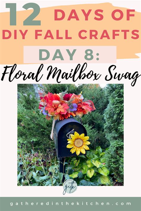 How To Make A Mailbox Swag For Fall Gathered In The Kitchen