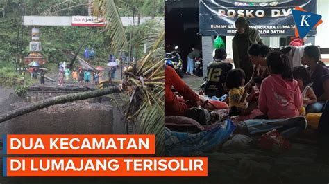 Kecamatan Di Lumajang Terisolasi Akibat Banjir Lahar Semeru Youtube