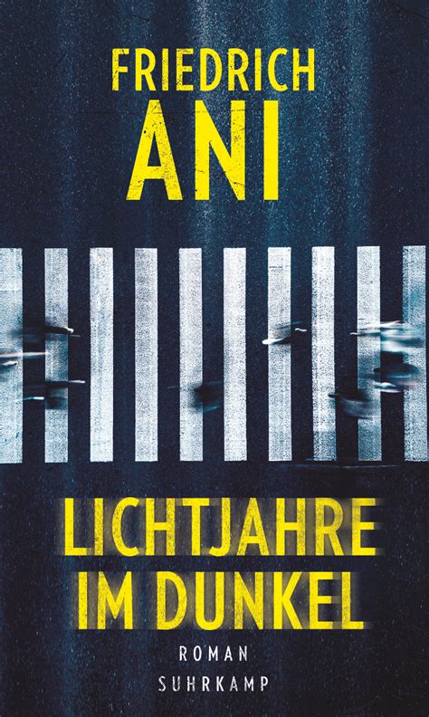 Lichtjahre Im Dunkel Buch Von Friedrich Ani Suhrkamp Verlag