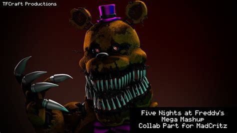 Sfm Fnaf Mega Mashup Collab Part For Madcritz Youtube