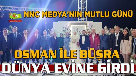 Nnc Medya N N Mutlu G N Osman Nanecio Lu D Nya Evine Girdi Etkinlik