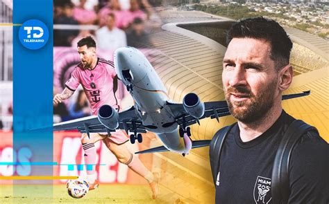 Messi En Monterrey El Argentino Llega Para Partido Rayados Vs Inter