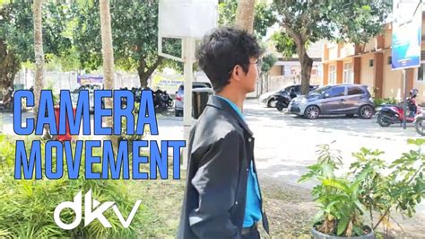 Pergerakan Kamera Dalam Videografi Camera Movement Youtube