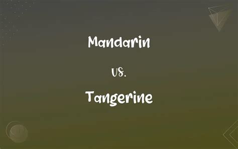 Mandarin vs. Tangerine: What’s the Difference?