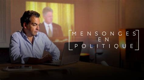 Mensonges En Politique Documentaire En Replay