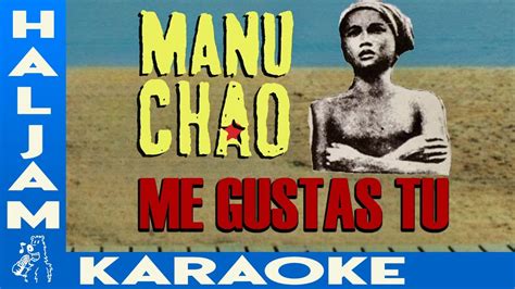 Manu Chao Me Gustas T Karaoke Chords Chordify