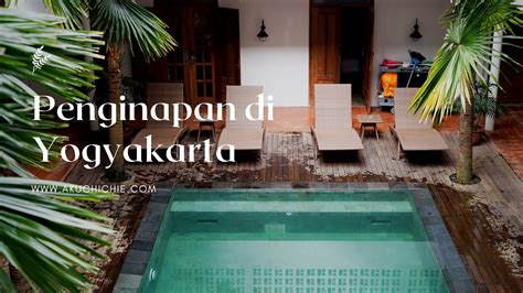 Penginapan Di Yogyakarta Yang Ramah Kantong AKUCHICHIE