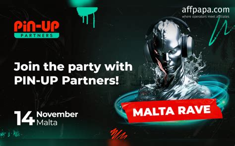 Pin Up Partners Introduces The Malta Rave