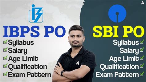 Ibps Po Vs Sbi Po Ibps Po Sbi Po Syllabus Salary Age Limit