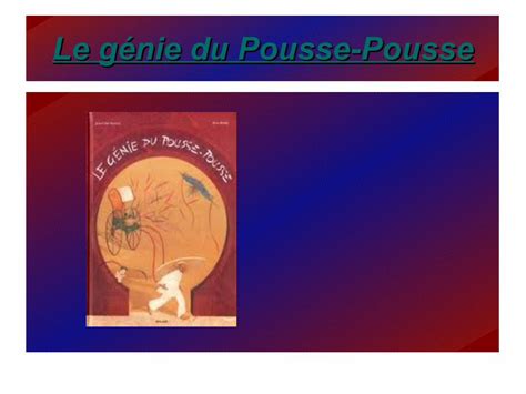 PDF Le génie du Pousse Pousse ac nancy metz fr Résumé C est l