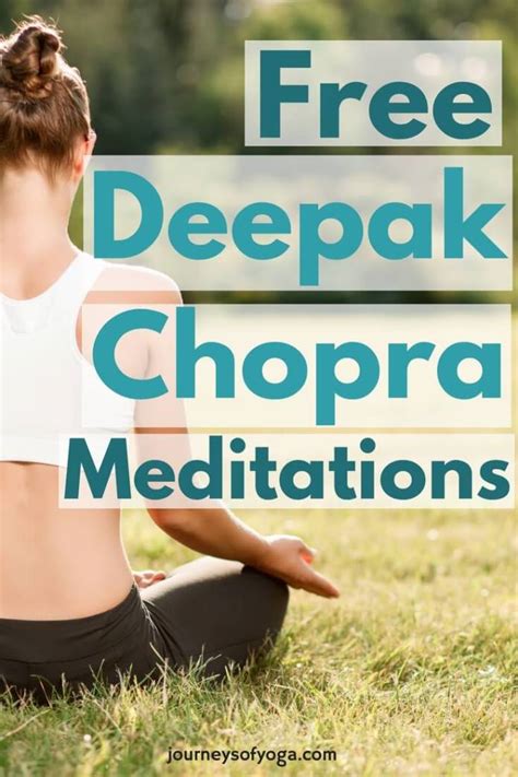 Deepak Chopra Meditation Where To Find It For Free Journeys Of Yoga