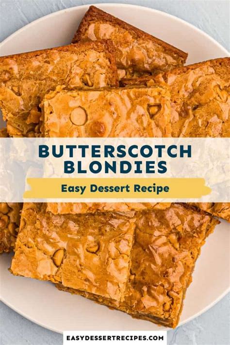 Butterscotch Blondies Recipe Easy Dessert Recipes