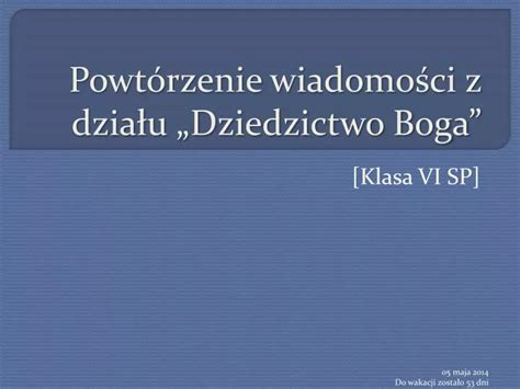 Ppt Powt Rzenie Wiadomo Ci Z Dzia U Dziedzictwo Boga Powerpoint