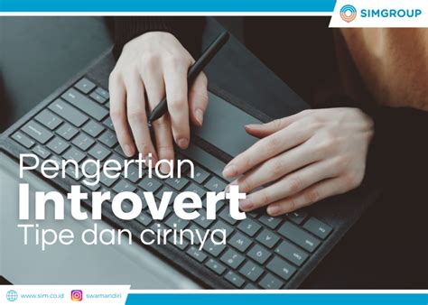 Pengertian Introvert Tipe Dan Ciri Cirinya Swakarya Insan Mandiri