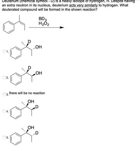 Solved Deuterium Chemical Symbol D Is A Heavy Isotope Of Chegg