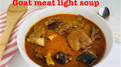 Goat Meat Light Soup Goat Pepper Soup Ghanaian Goat Light Soup Recipe