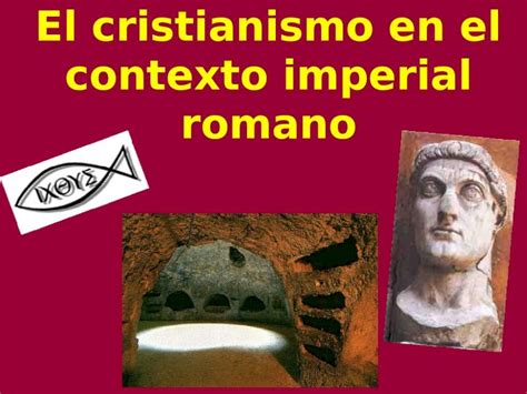 Ppt Cristianismo Antiguo E Imperio Romano Dokumen Tips