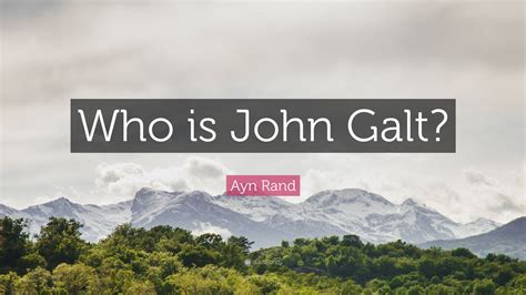 John Galt Who Is 3