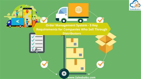 Order Management System 5 Key Requirements For Distributors