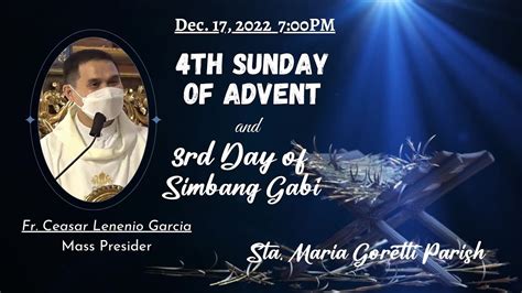 Dec 17 2022 Rosary And 7 00PM Holy Mass 4th Sunday Of Advent