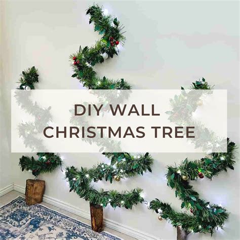 Easy And Cheap Diy Wall Christmas Tree To Save Space Tea And Forget Me Nots