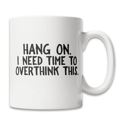 Overthinker Mug Funny Sarcastic Mugs Funny T For Boss Etsy